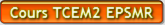 Cours TCEM2 EPSMR