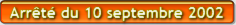 Arrt du 10 septembre 2002 relatif au repos de scurit